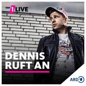 1LIVE Dennis ruft an