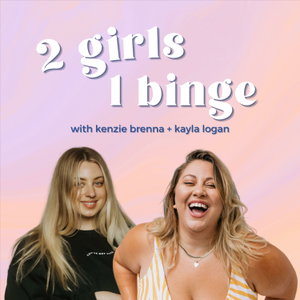 2 girls 1 binge