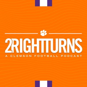 2 Right Turns: A Clemson Football Podcast