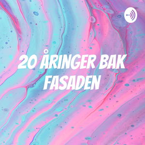 20 åringer bak fasaden