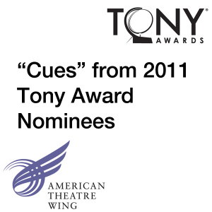 2011 Tony Award Nominees "Cues"