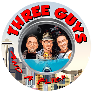 3 Guys and a Flick - Movie Reviews