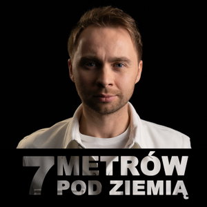 7 metrów pod ziemią