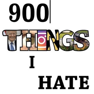 900 Things I Hate
