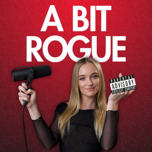 A BIT ROGUE