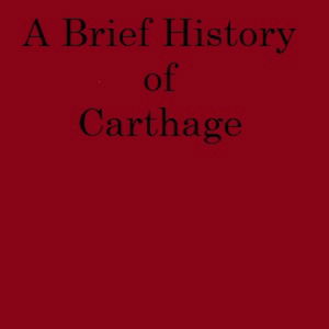 A Brief History of Carthage
