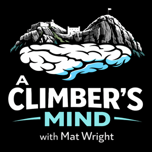 A Climber’s Mind with Mat Wright