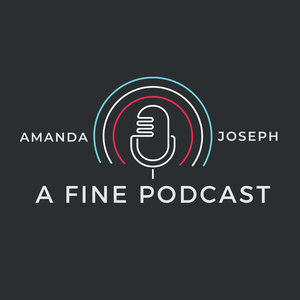 A Fine Podcast