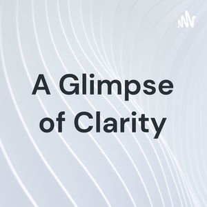 A Glimpse of Clarity
