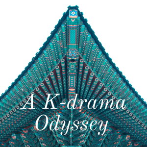 A K-drama Odyssey 