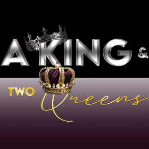 A King & Two Queens