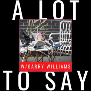 A LOT TO SAY PODCAST