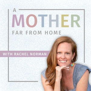 A Mother Far From Home