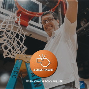 A Quick Timeout with Coach Tony Miller