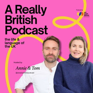A Really British Podcast