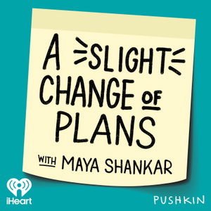 A Slight Change of Plans