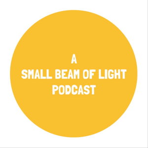 A Small Beam of Light Podcast
