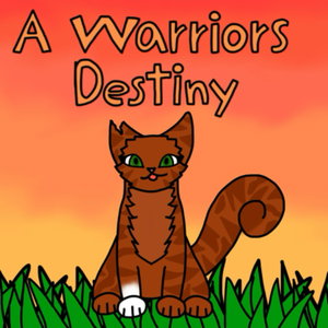 A Warriors Destiny 