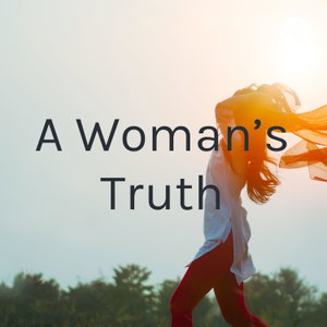 A Woman's Truth