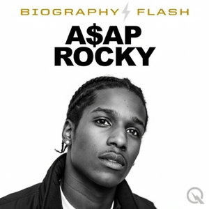 A$AP Rocky - Biography Flash