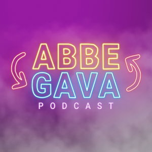 Abbe & Gava Podcast