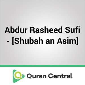 Abdur Rasheed Sufi – [Shubah an Asim]