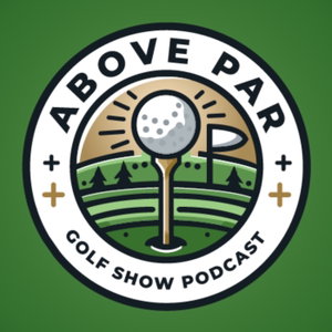 Above Par Golf Podcast