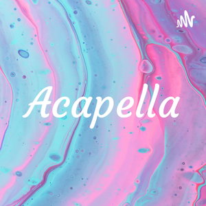 Acapella