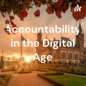 Accountability in the Digital Age