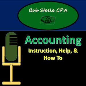 Accounting Instruction, Help, & How To - Bob Steele