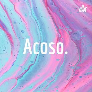 Acoso.