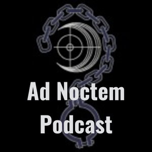 Ad Noctem Podcast