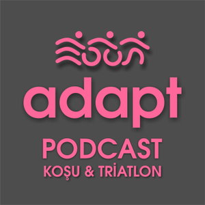 ADAPT Koşu Triatlon Podcast