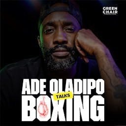 Ade Oladipo Talks Boxing