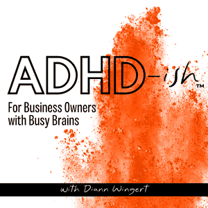 ADHD-ish™