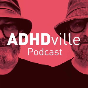 ADHDville Podcast