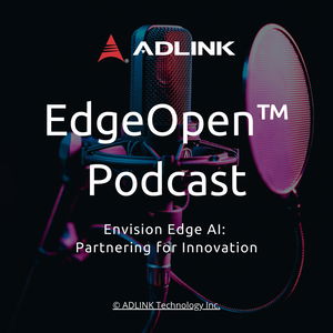 ADLINK EdgeOpen™－Envision Edge AI