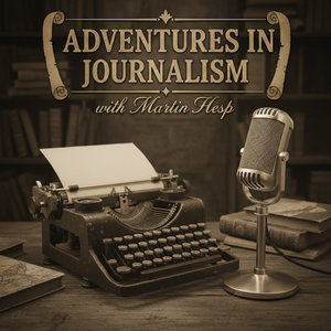 Adventures in Journalism
