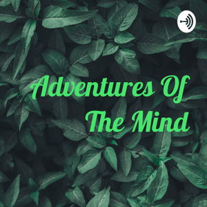 Adventures Of The Mind