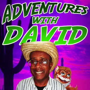 Adventures With David