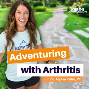 Adventuring with Arthritis