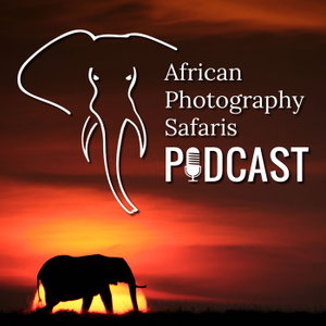 African Photography Safaris Podcast