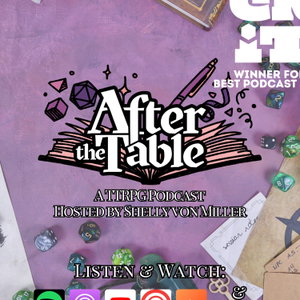 After the Table: A TTRPG Podcast