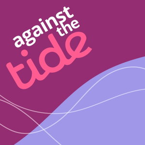 Against the Tide