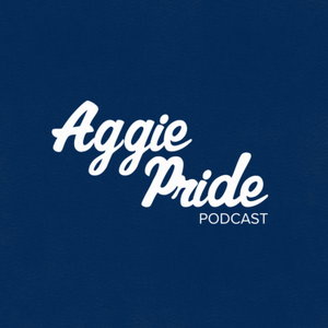 Aggie Pride Podcast