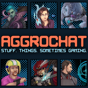 AggroChat: Tales of the Aggronaut Podcast