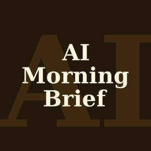 AI Morning Brief