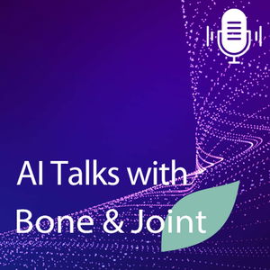 AI Talks with Bone & Joint