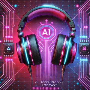 AIGN - Artificial Intelligence Governance Network Podcast