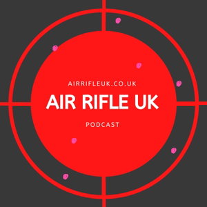 Air Rifle UK Podcast